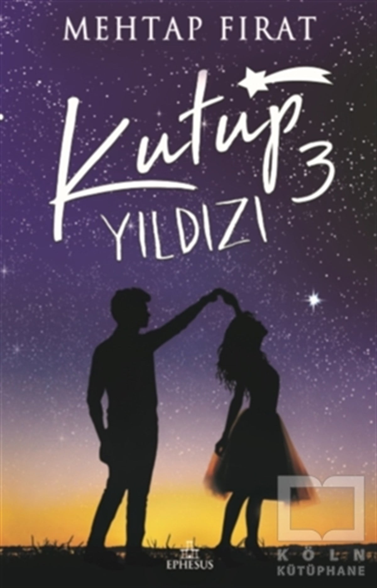 Mehtap FıratAşkKutup Yıldızı 3 (Ciltsiz)