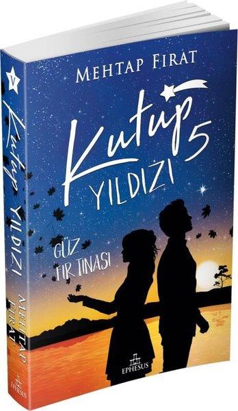 Mehtap FıratAşk Kitapları & Aşk RomanlarıKutup Yıldızı 5 - Güz Fırtınası