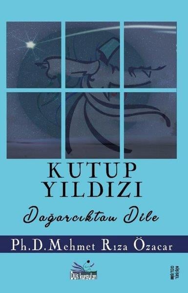 Mehmet Rıza ÖzacarKişisel Gelişim KitaplarıKutup Yıldızı - Dağarcıktan Dile