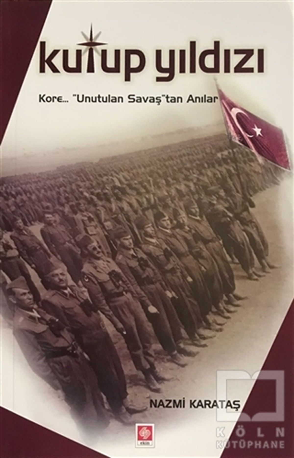 Nazmi KarataşAnı - Mektup - GünlükKutup Yıldızı