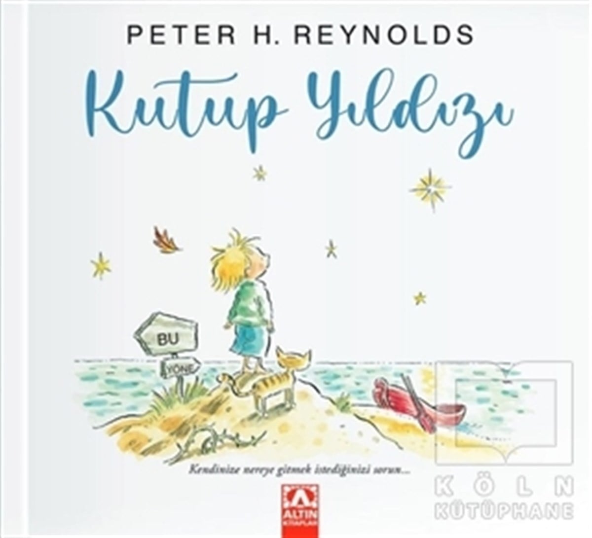 Peter H. ReynoldsÇocuk Hikaye KitaplarıKutup Yıldızı