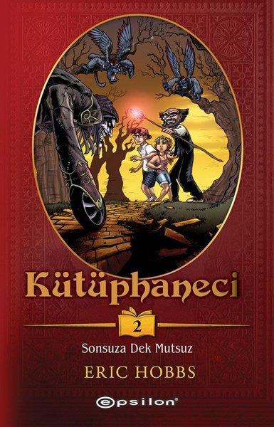 Eric HobbsFantastik / Bilim KurguKütüphaneci Cilt 2 - Sonsuza Dek Mutsuz