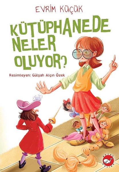 Evrim KüçükÇocuk Masal KitaplarıKütüphanede Neler Oluyor?
