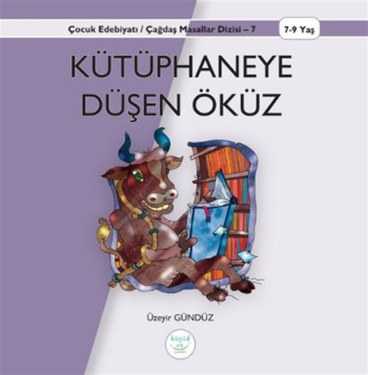Ahmet YozgatOkul Öncesi Masal KitaplarıKütüphaneye Düşen Öküz