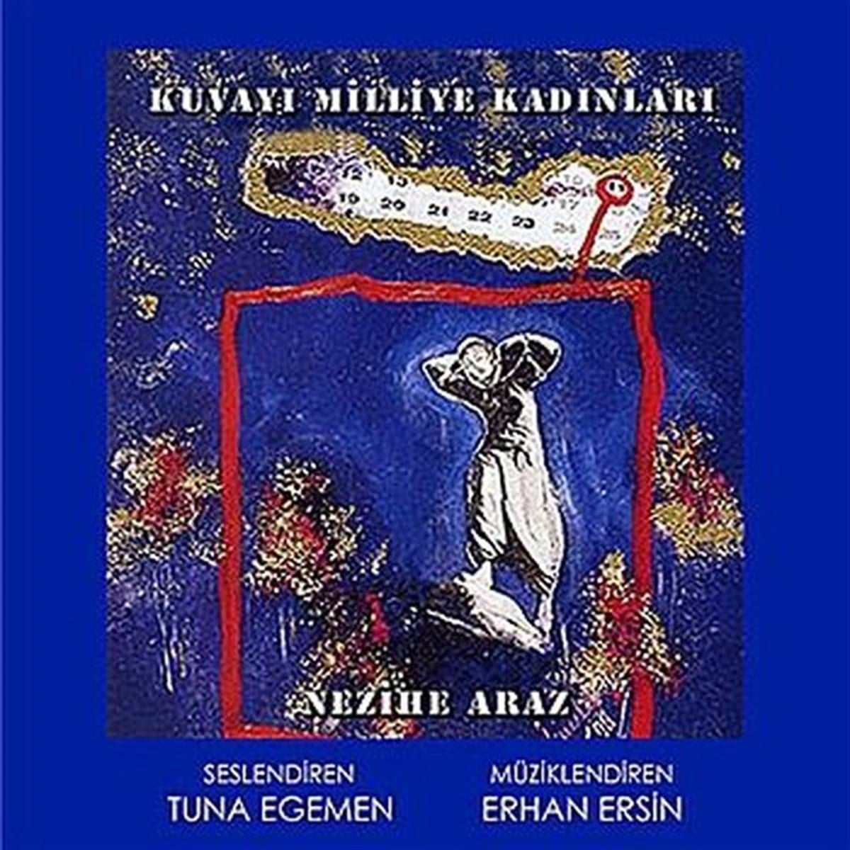 Nezihe ArazTürkiye RomanKuvayi Milliye Kadınları