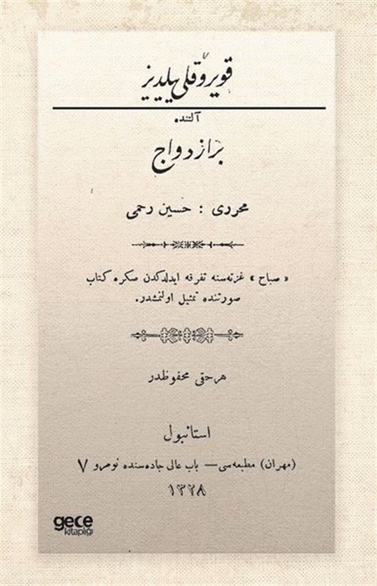 Hüseyin Rahmi GürpınarOsmanlicaKuyruklu Yıldız Altında Bir İzdivaç - Osmanlıca