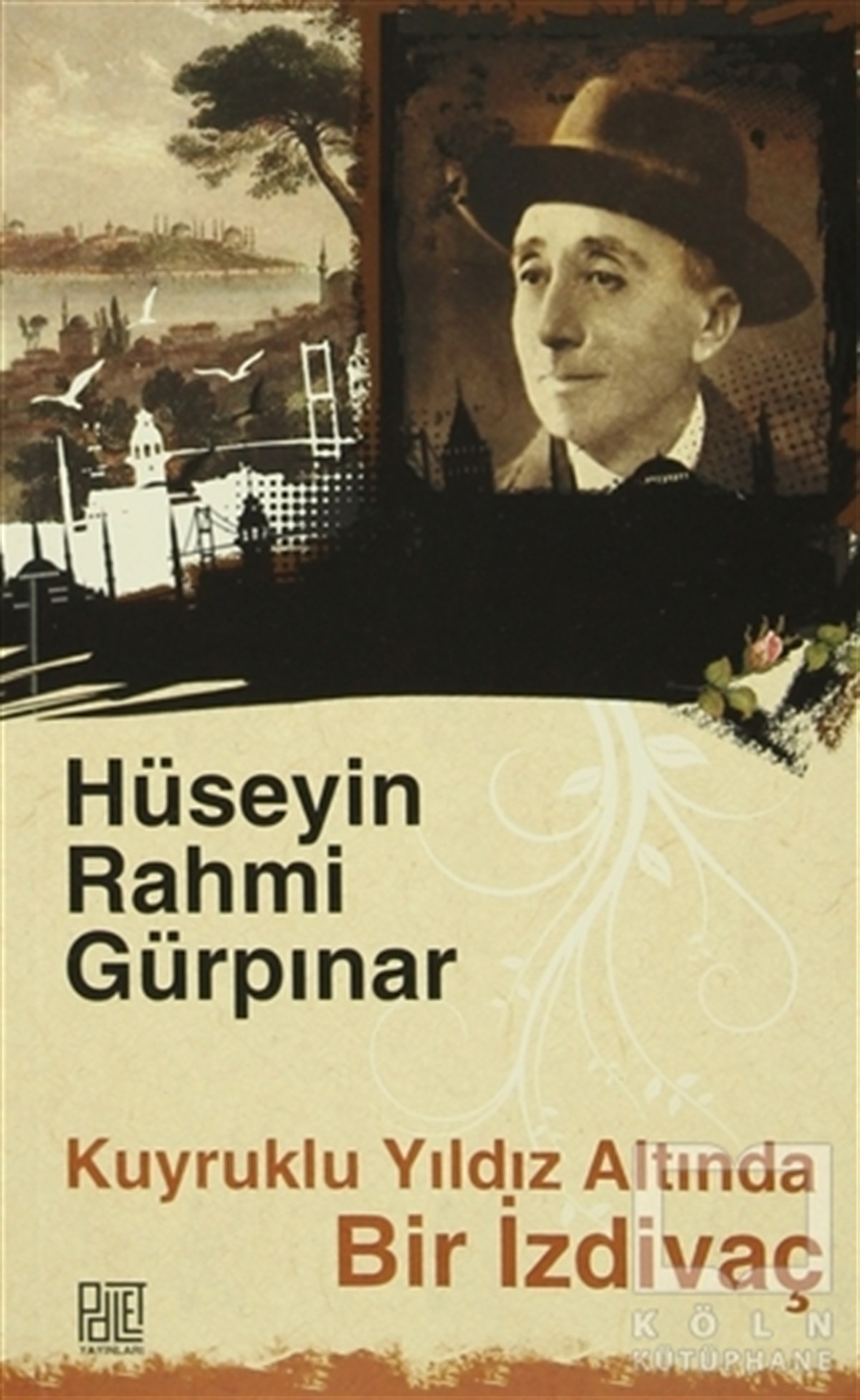 Hüseyin Rahmi GürpınarRomanKuyruklu Yıldız Altında Bir İzdivaç