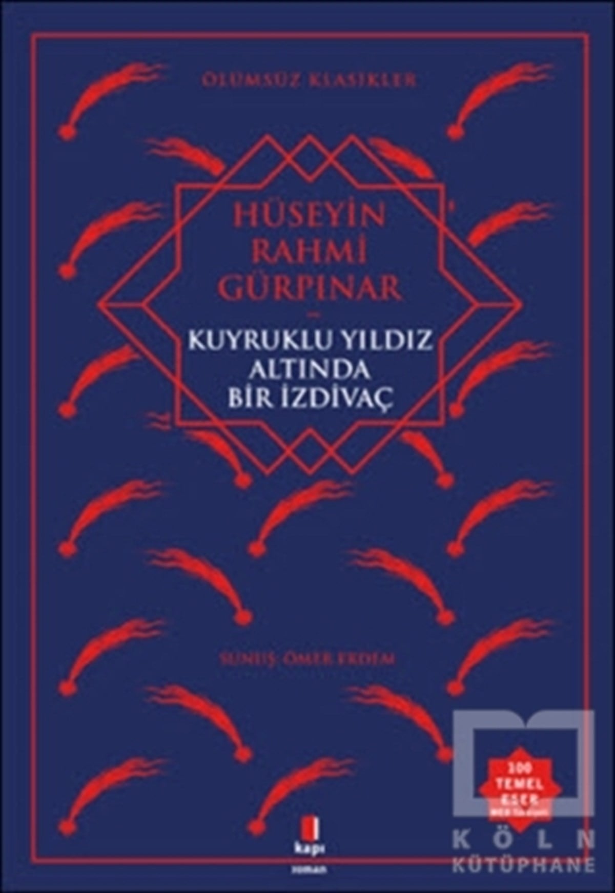 Hüseyin Rahmi GürpınarRomanKuyruklu Yıldız Altında Bir İzdivaç