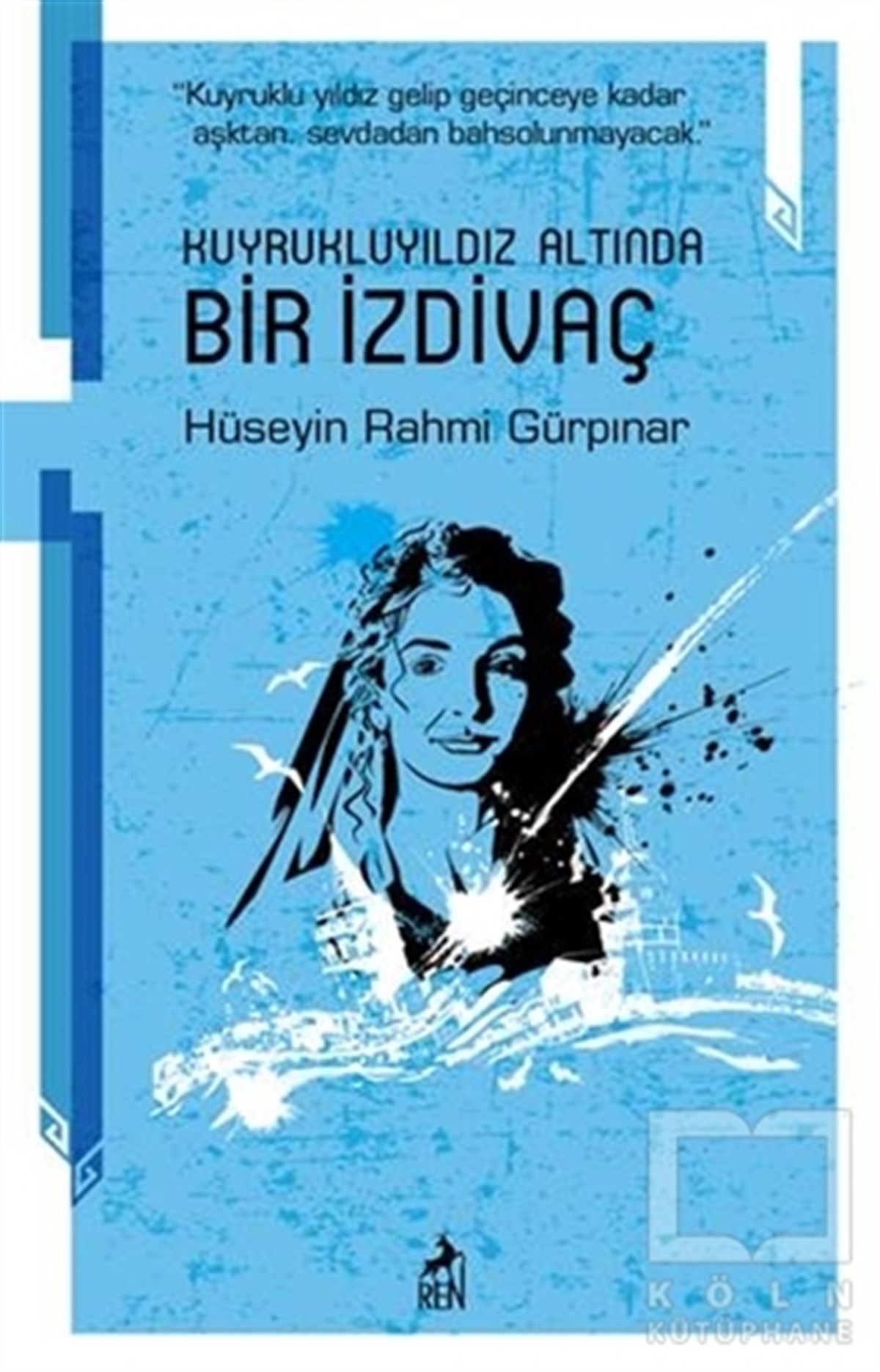 Hüseyin Rahmi GürpınarRomanKuyruklu Yıldız Altında Bir İzdivaç