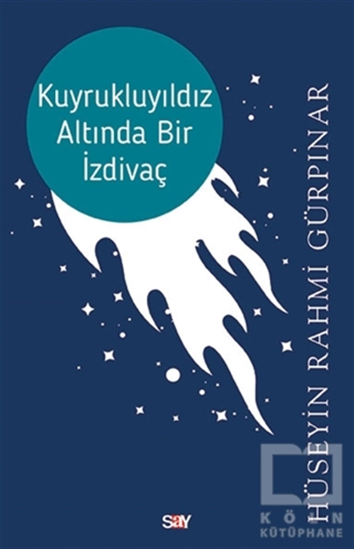 Hüseyin Rahmi GürpınarRomanKuyrukluyıldız Altında Bir İzdivaç