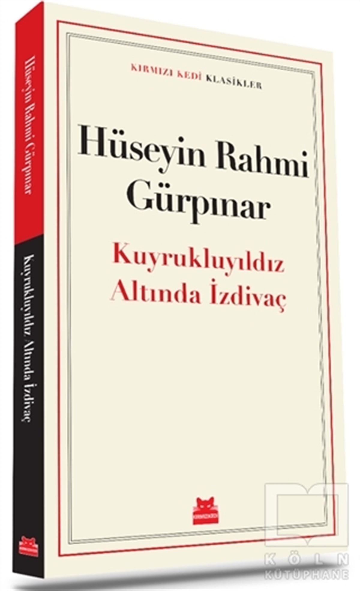 Hüseyin Rahmi GürpınarDünya Klasikleri & Klasik KitaplarKuyrukluyıldız Altında İzdivaç