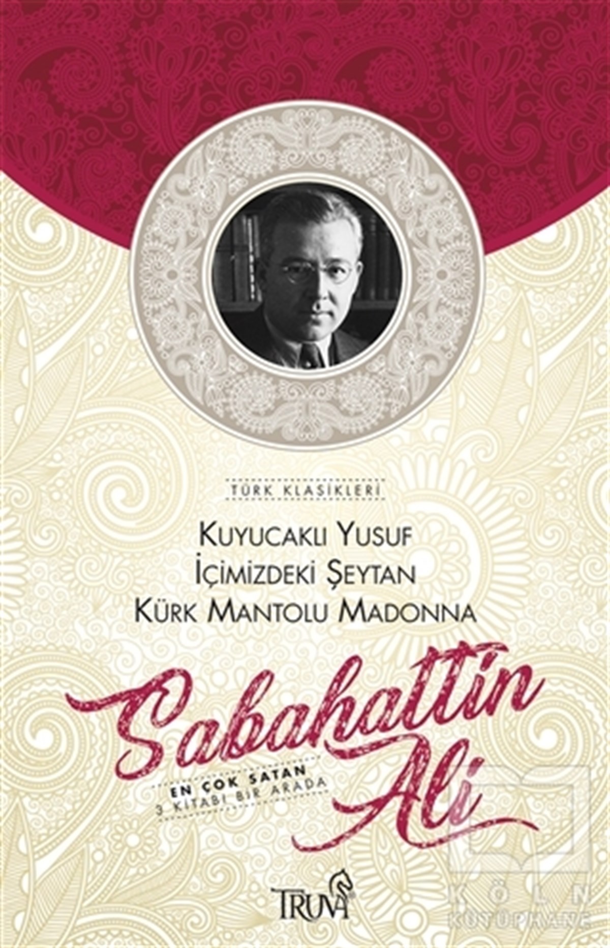 Sabahattin AliRomanKuyucaklı Yusuf - İçimizdeki Şeytan - Kürk Mantolu Madonna