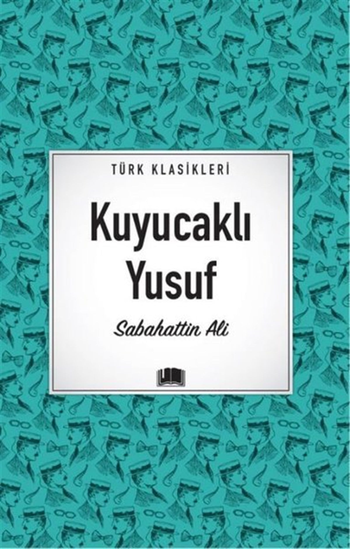 Sabahattin AliTürk KlasikKuyucaklı Yusuf - Türk Klasikleri