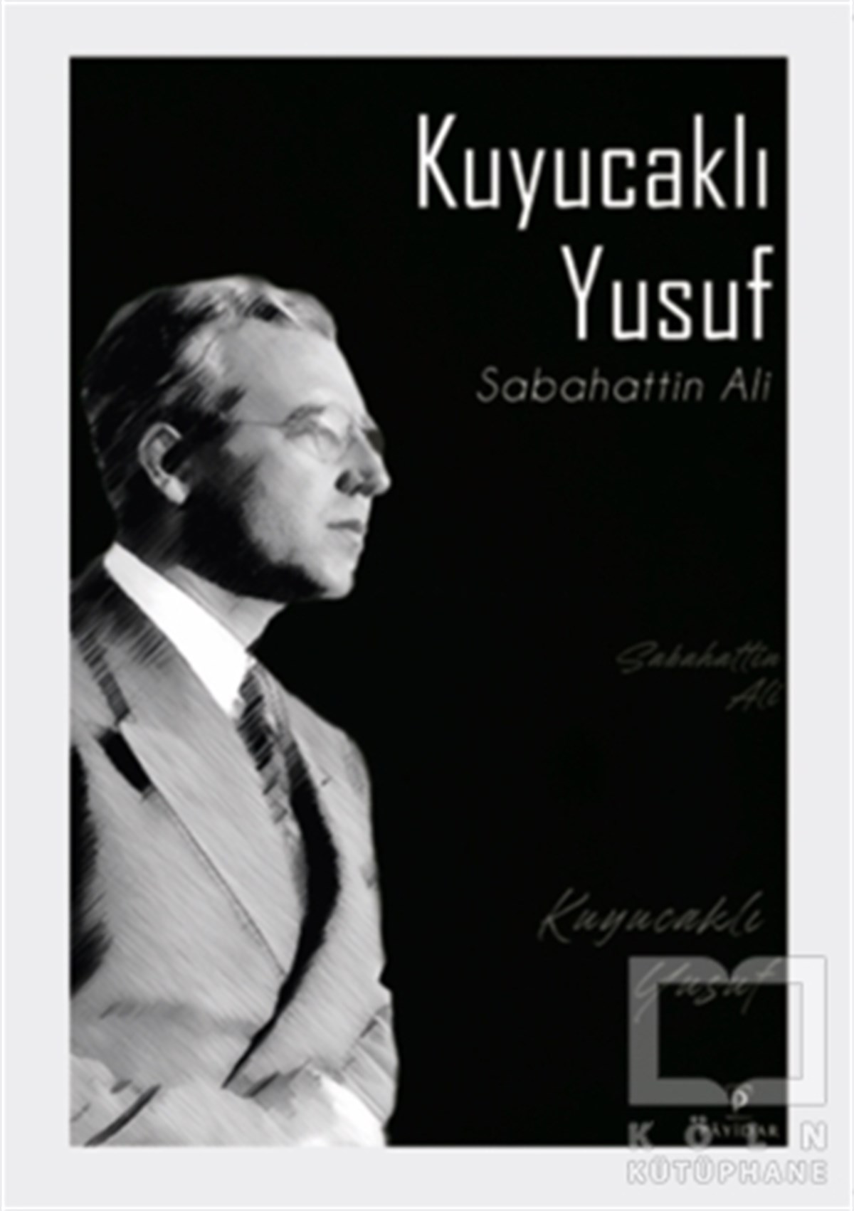 Sabahattin AliDünya Klasikleri & Klasik KitaplarKuyucaklı Yusuf