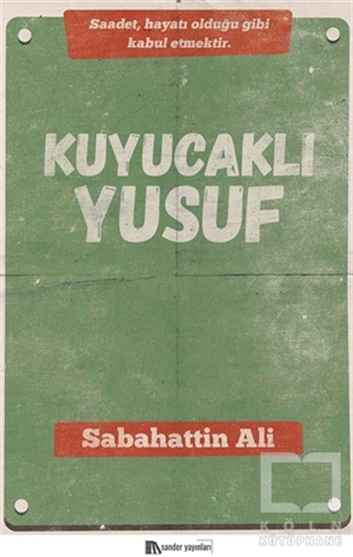 Sabahattin AliTürkçe RomanlarKuyucaklı Yusuf