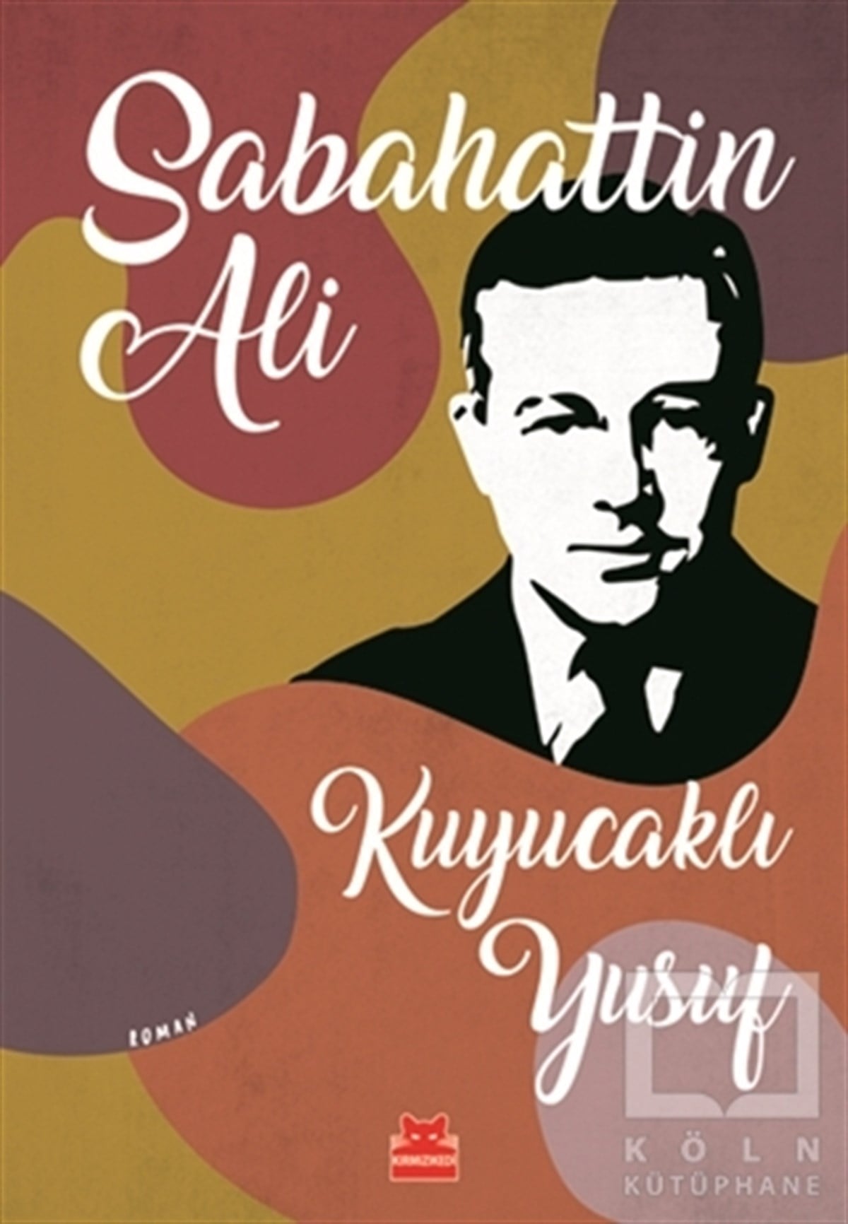 Sabahattin AliTürkçe RomanlarKuyucaklı Yusuf
