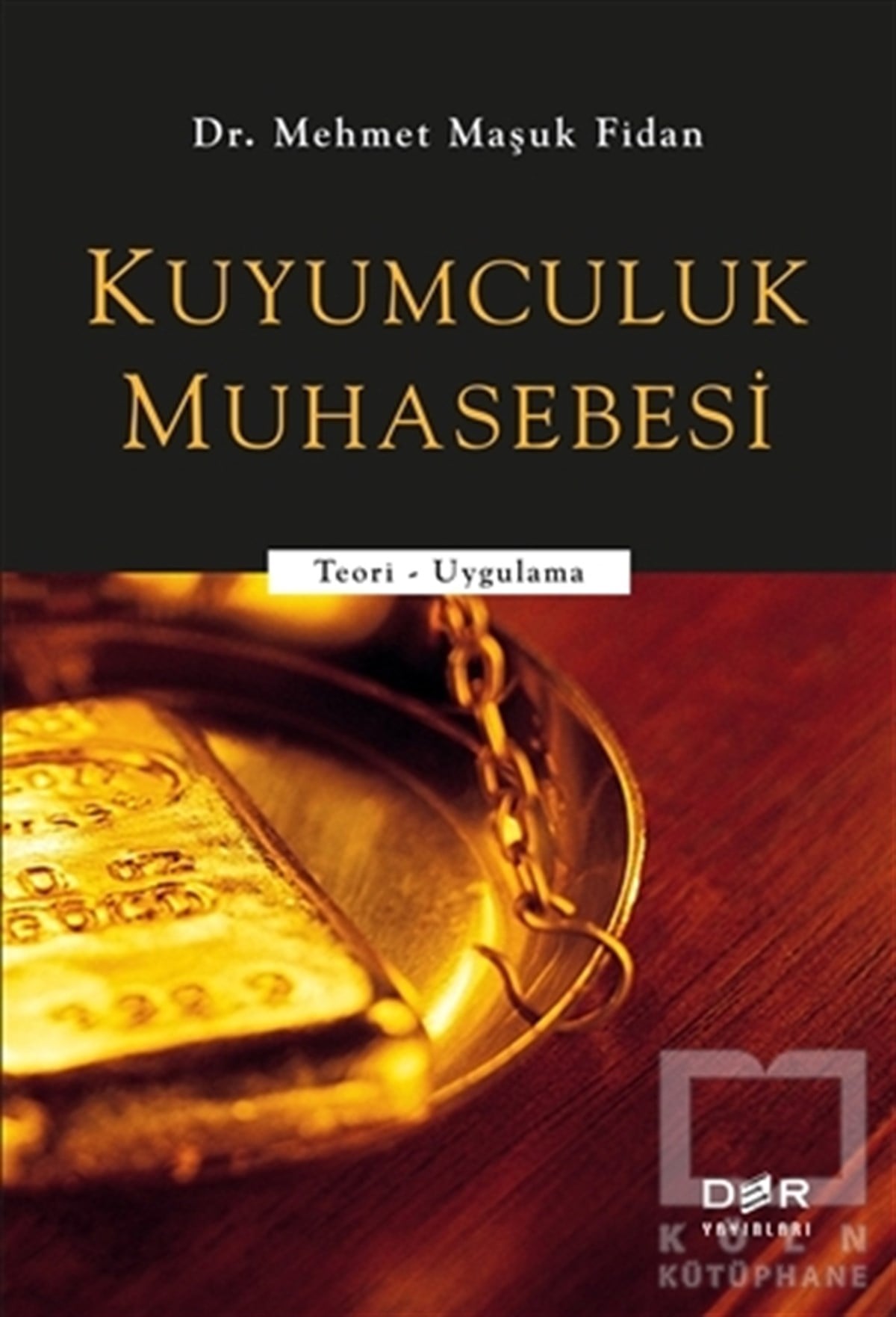Mehmet Maşuk Fidanİşletme, Muhasebe, MaliyeKuyumculuk Muhasebesi