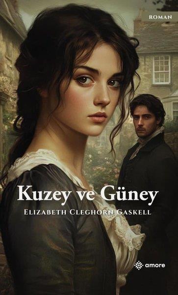 Elizabeth Cleghorn GaskellDünya RomanKuzey ve Güney