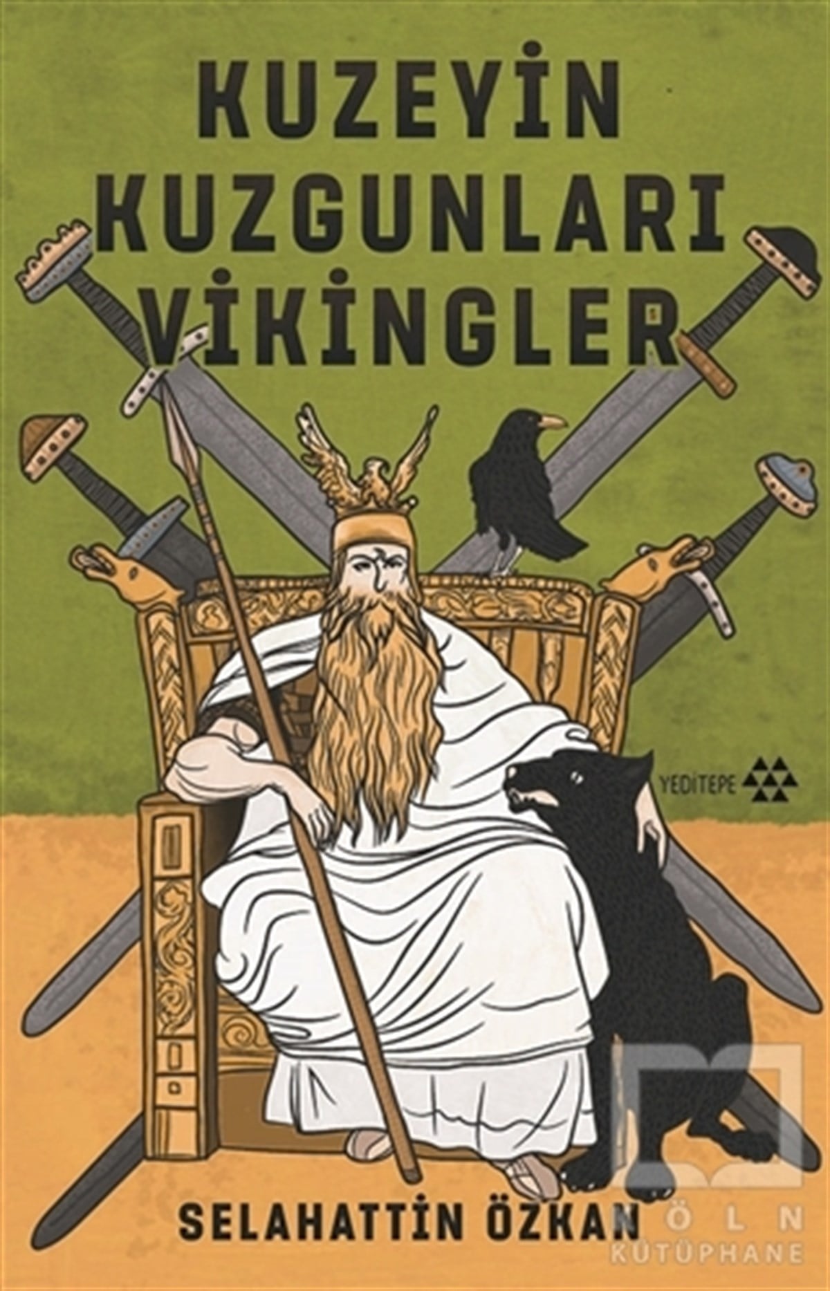 Selahattin ÖzkanAraştırma - İncelemeKuzeyin Kuzgunları Vikingler