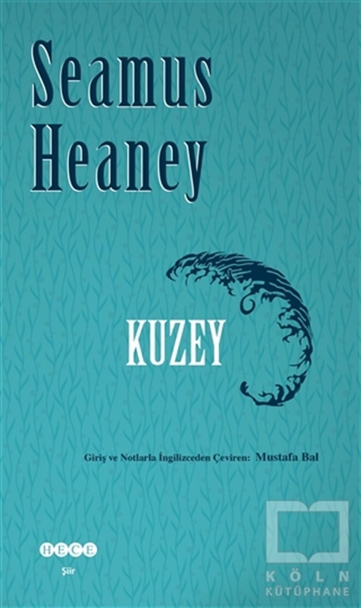 Seamus HeaneyŞiirKuzey
