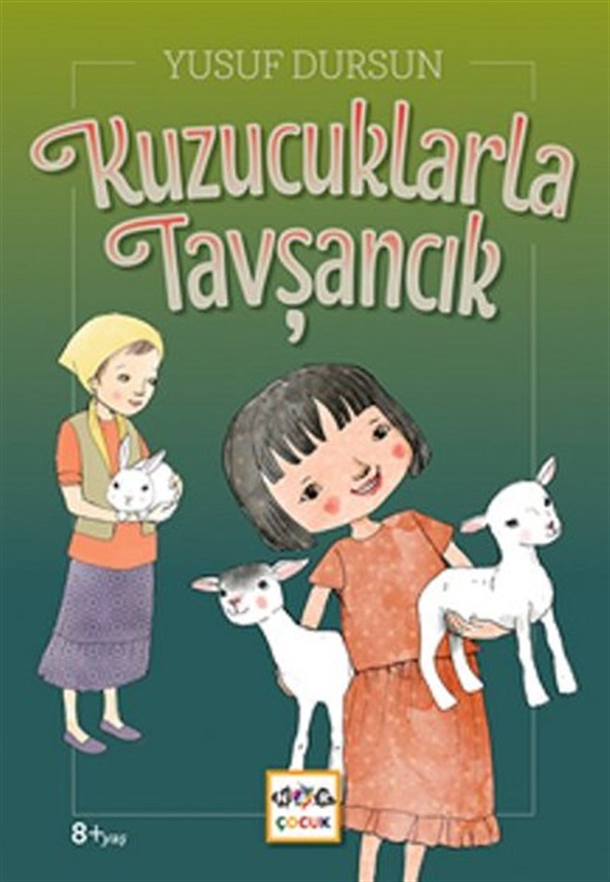 Serap DeliormanÇocuk Hikaye KitaplarıKuzucuklarla Tavşancık