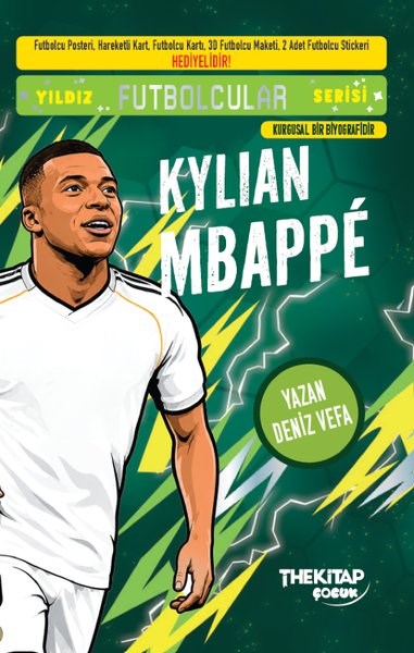Deniz VefaÇocuk Gençlik RomanlarıKylian Mbappe Kitabı ve Koleksiyonu! Yıldız Futbolcular Serisi