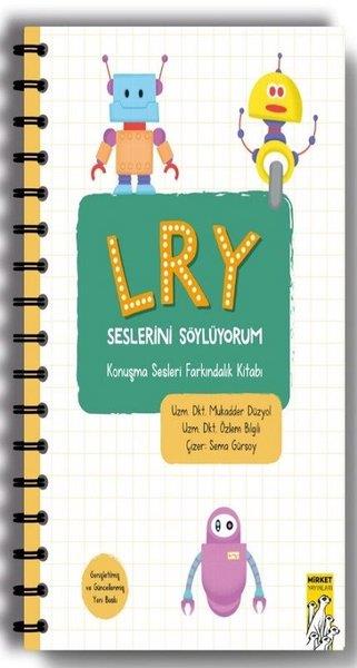 Mukadder DüzyolEgitim Etkinlik KitaplariL-R-Y Seslerini Söylüyorum - Konuşma Sesleri Farkındalık Kitabı
