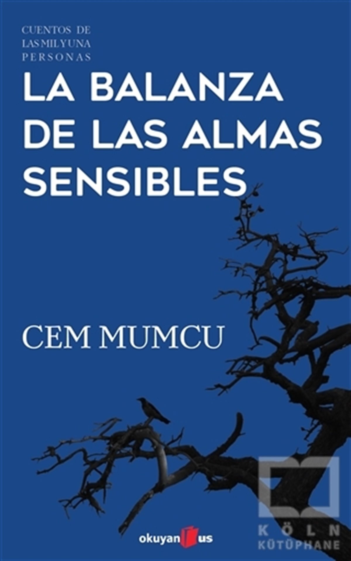 Cem MumcuHikaye (Öykü) KitaplarıLa Balanza de Las Almas Sensibles