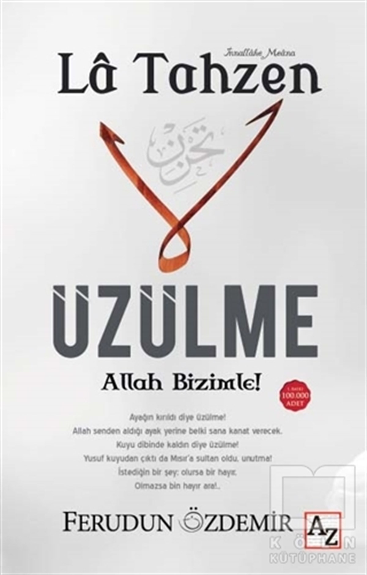 Ferudun ÖzdemirTasavvuf - Mezhepler - TarikatlarLa Tahzen Üzülme Allah Bizimle!