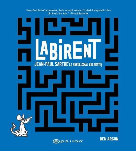 Ben ArgonÇizgi RomanlarLabirent : Jean-Paul Sartre'la Varoluşsal Bir Arayış