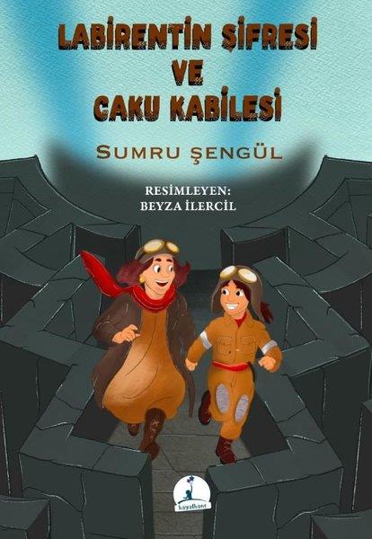 Sumru ŞengülÇocuk Gençlik RomanlarıLabirentin Şifresi ve Caku Kabilesi