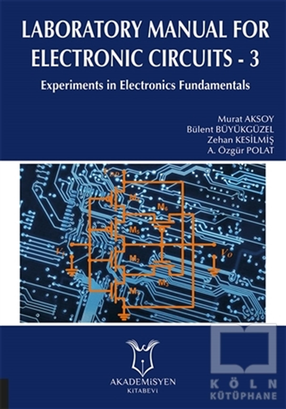 Murat AksoyYabancı Dilde KitaplarLaboratory Manual for Electronic Circuits - 3
