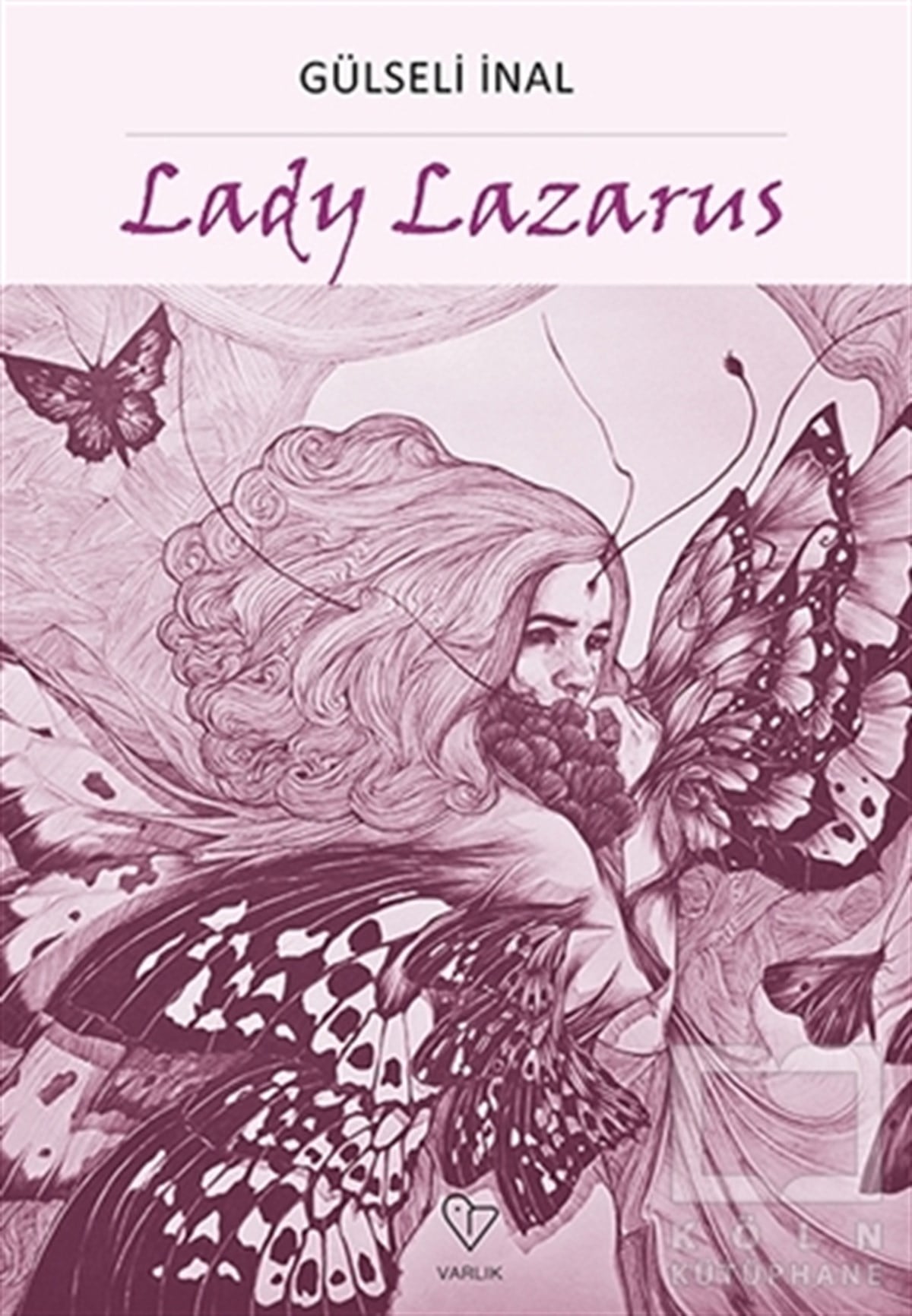Gülseli İnalRomanLady Lazarus