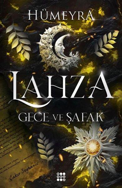 HümeyraTürkiye RomanLahza 3 - Gece ve Şafak