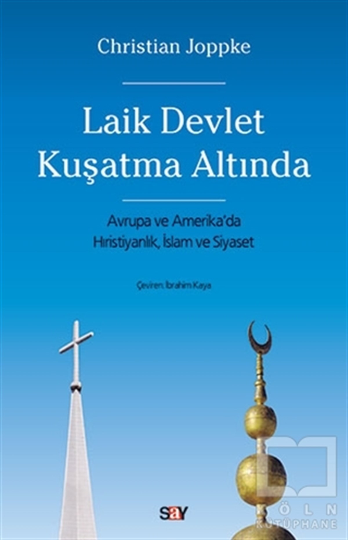 Christian JoppkeAraştırma-İncelemeLaik Devlet Kuşatma Altında