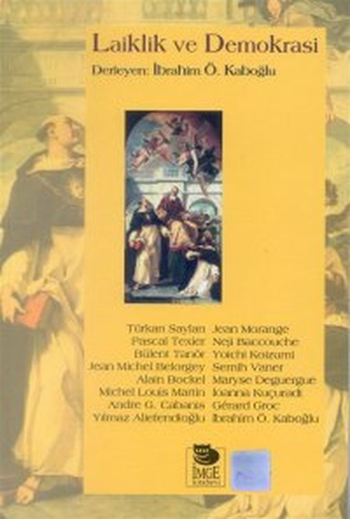 Jean Michel BelorgeyGenel Politika & Siyaset Bilim & Siyaset Tarihi KitaplarıLaiklik ve Demokrasi