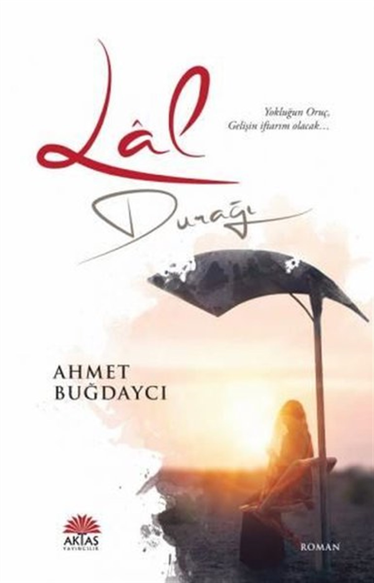 Ahmet BuğdaycıTürkiye RomanLal Durağı