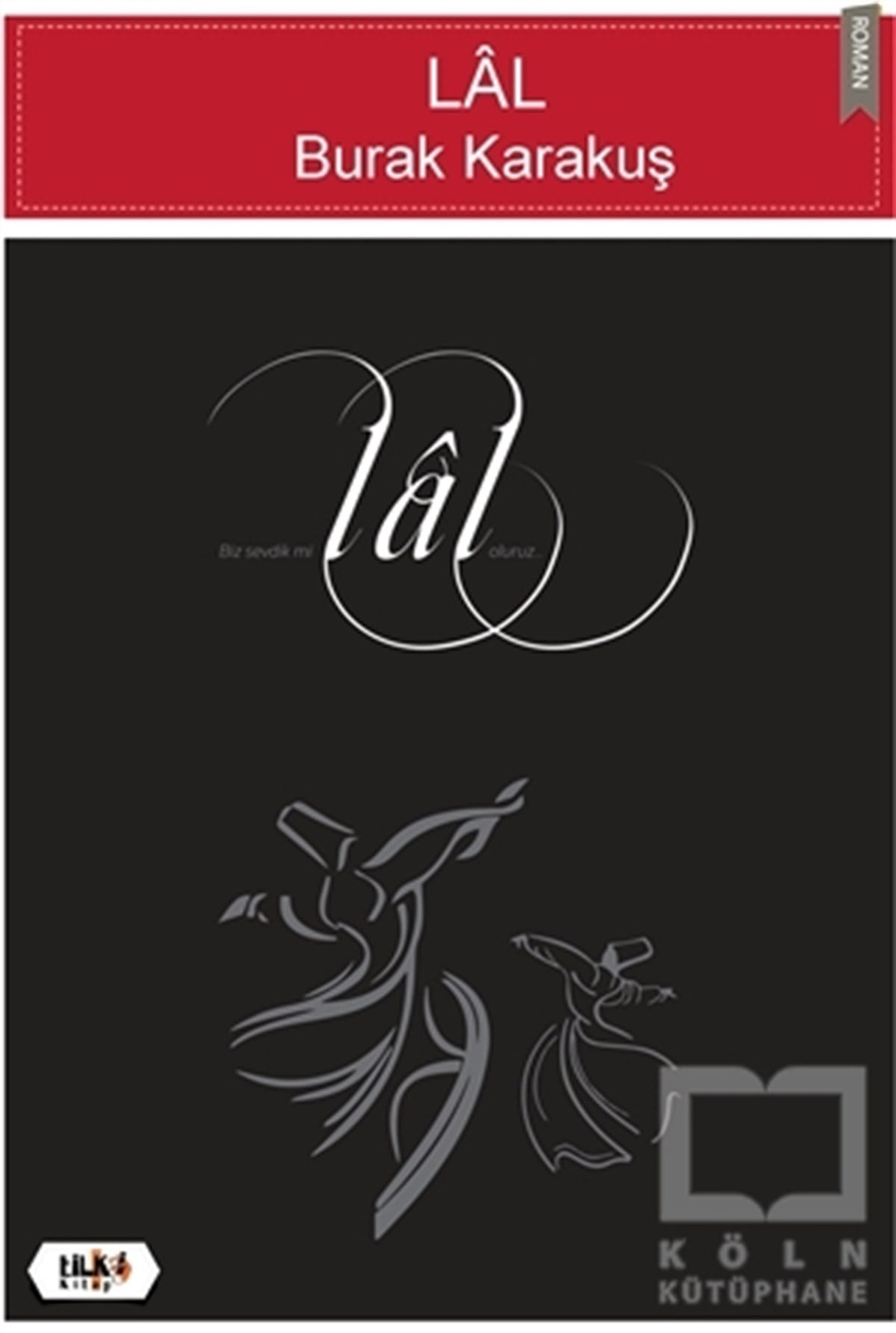 Burak KarakuşRomanLal