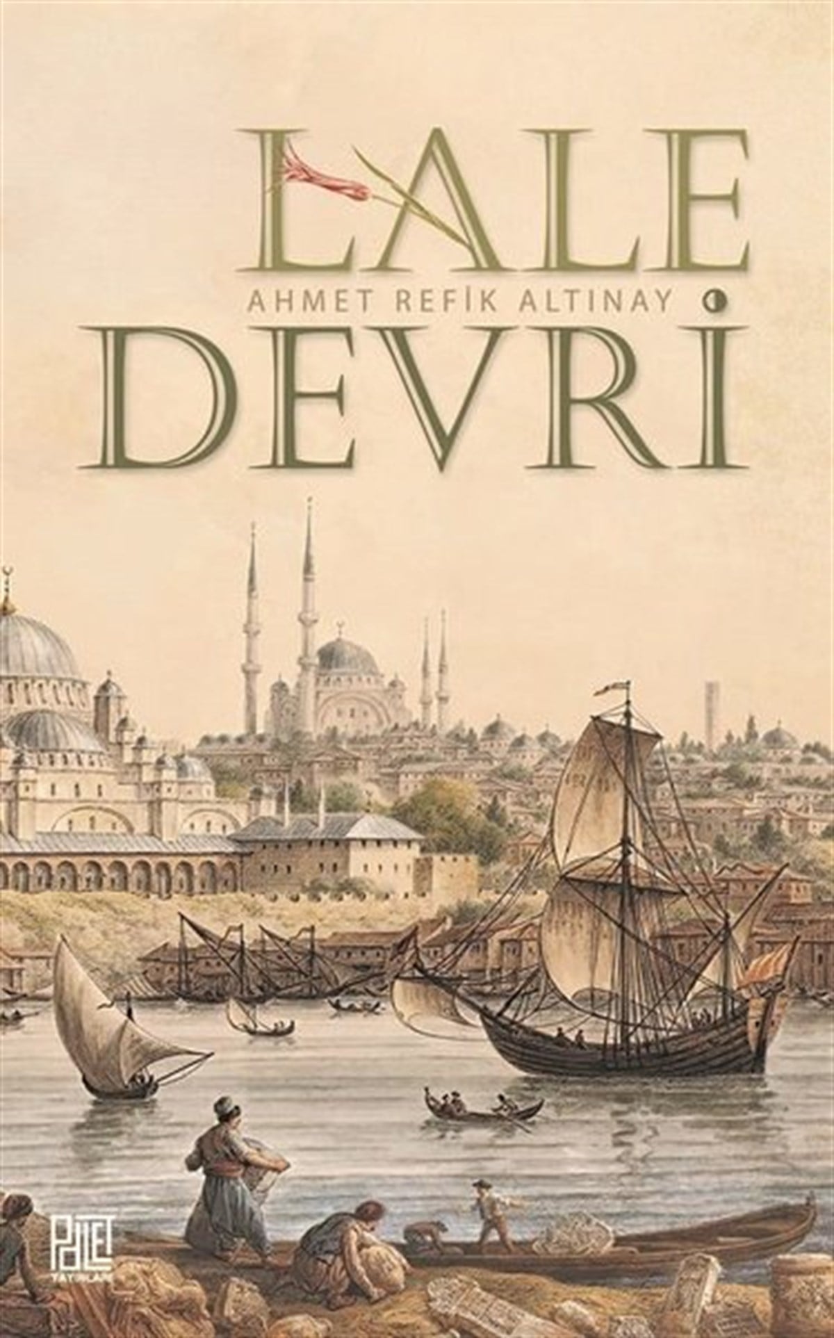 Ahmet Refik AltınayOsmanli TarihiLale Devri