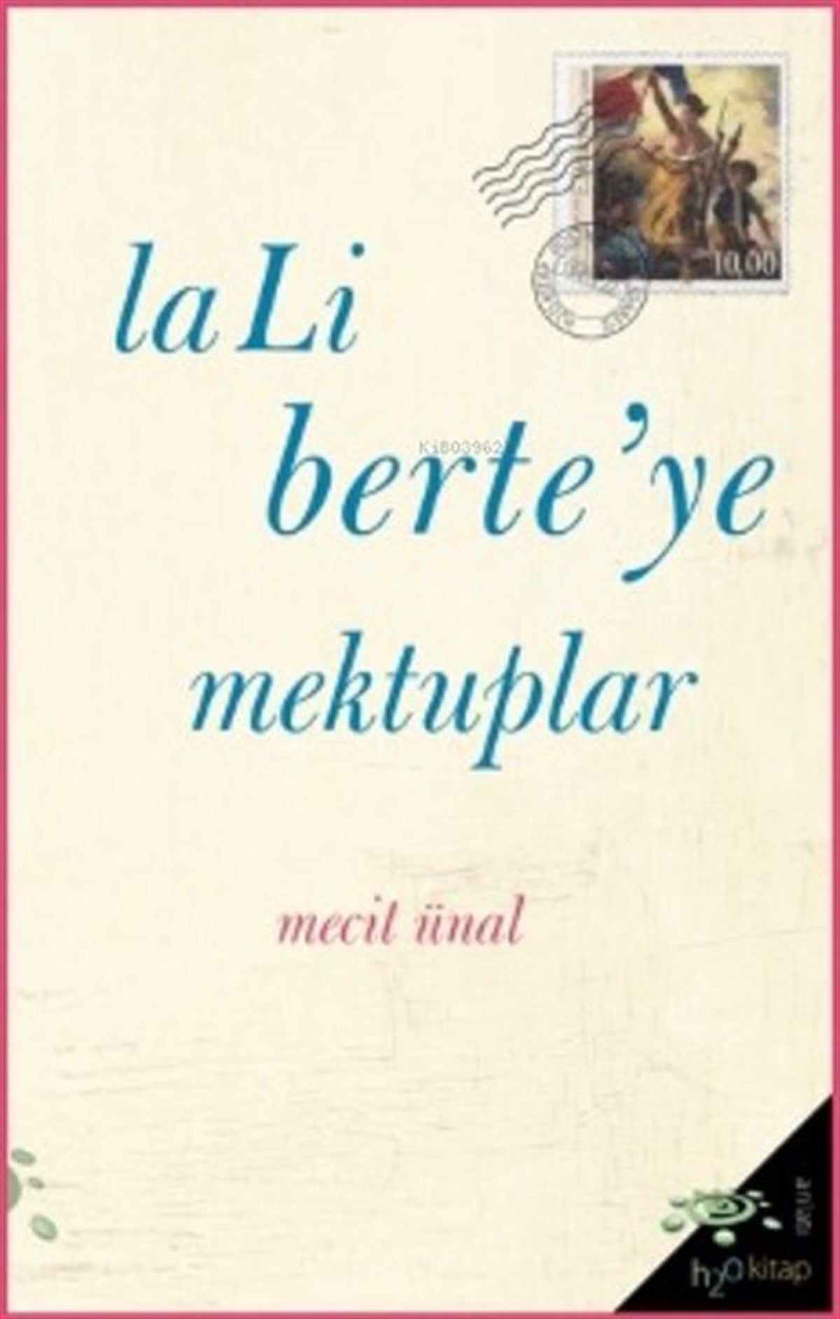Mecit ÜnalMektupLaLi Berte'ye Mektuplar