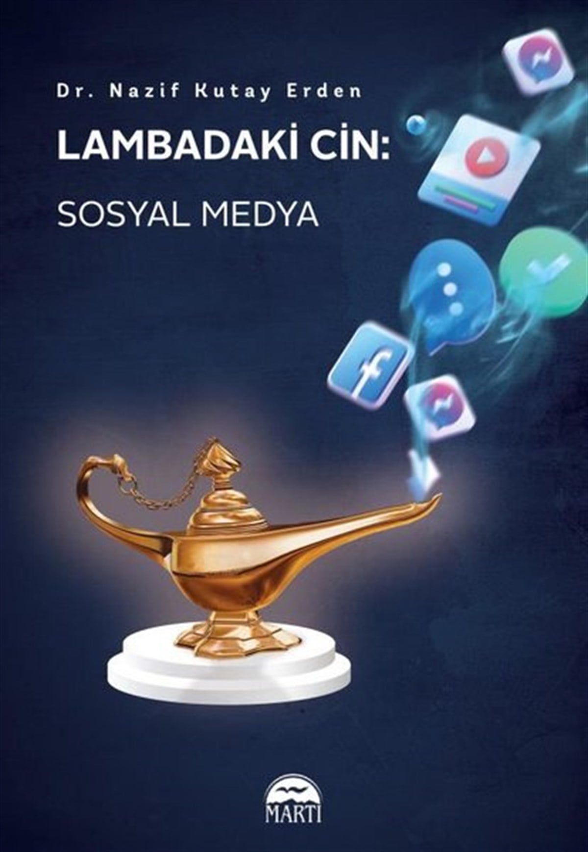 Nazif Kutay ErdenMedyaLambadaki Cin: Sosyal Medya