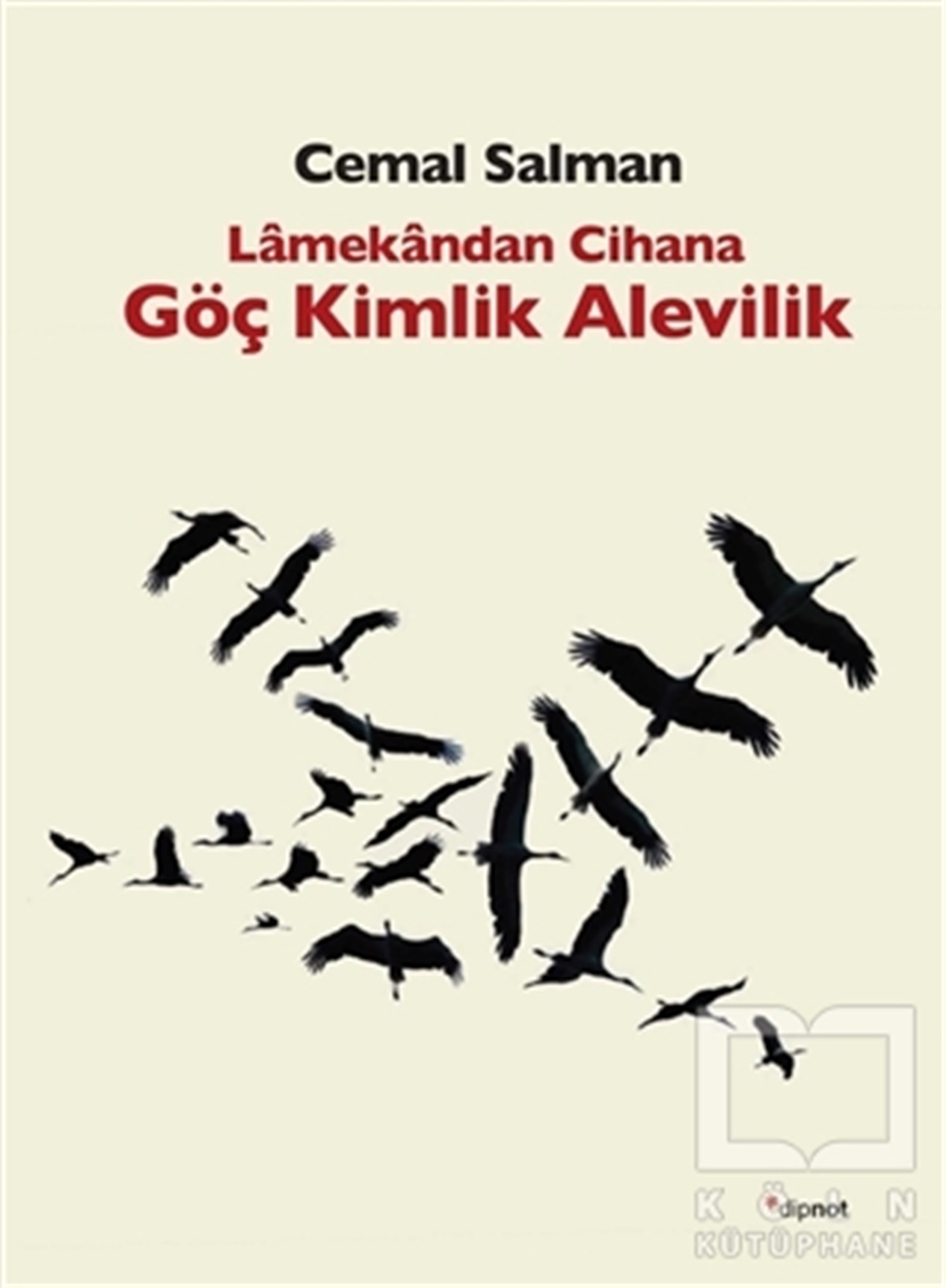 Cemal SalmanAlevilik-BektaşilikLamekandan Cihana Göç Kimlik Alevilik