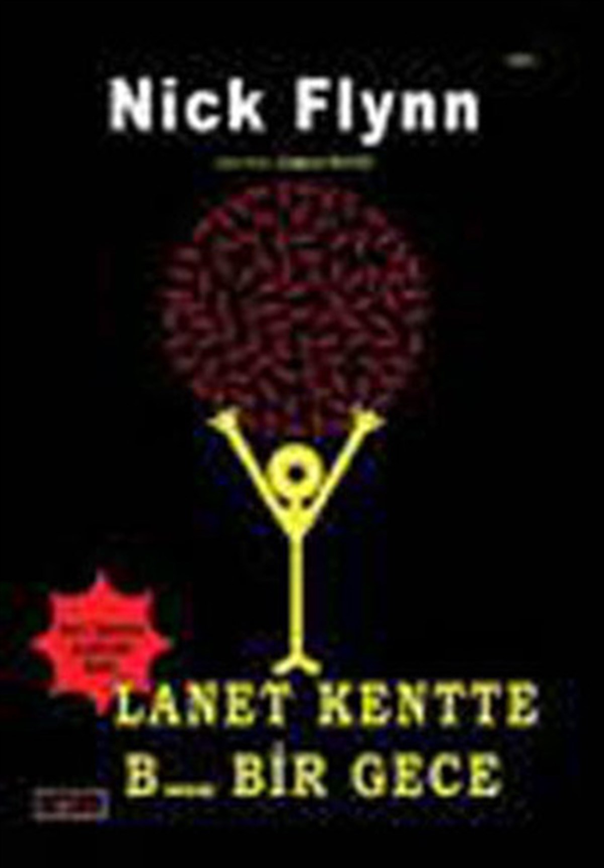 Nick FlynnDünya GünlükLanet Kentte B...Bir Gece