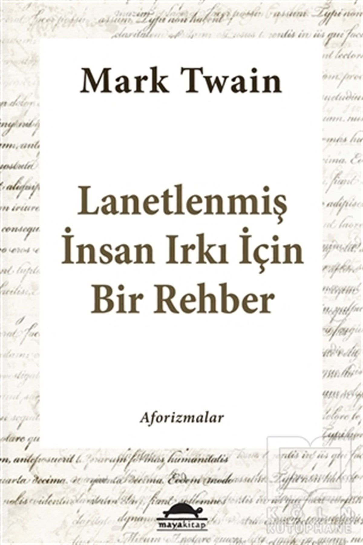 Mark TwainDüşünceLanetlenmiş İnsan Irkı İçin Bir Rehber
