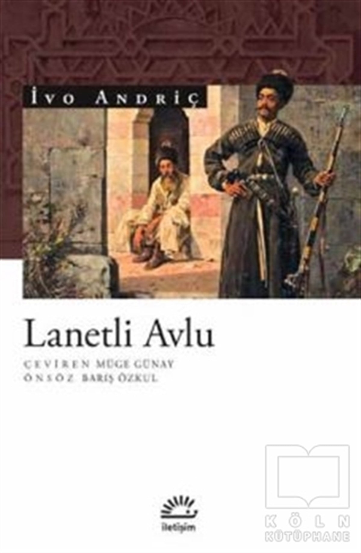 İvo AndriçRomanLanetli Avlu