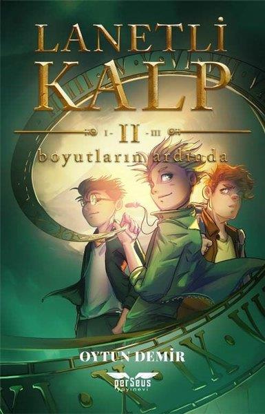 Oytun DemirFantastik Kitaplar & Fantastik RomanlarLanetli Kalp 2 - Boyutların Ardında