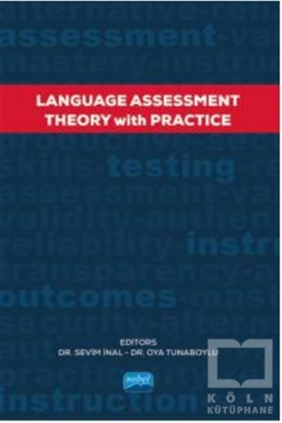 Sevim İnalYabancı Dilde KitaplarLanguage Assessment - Theory With Practice