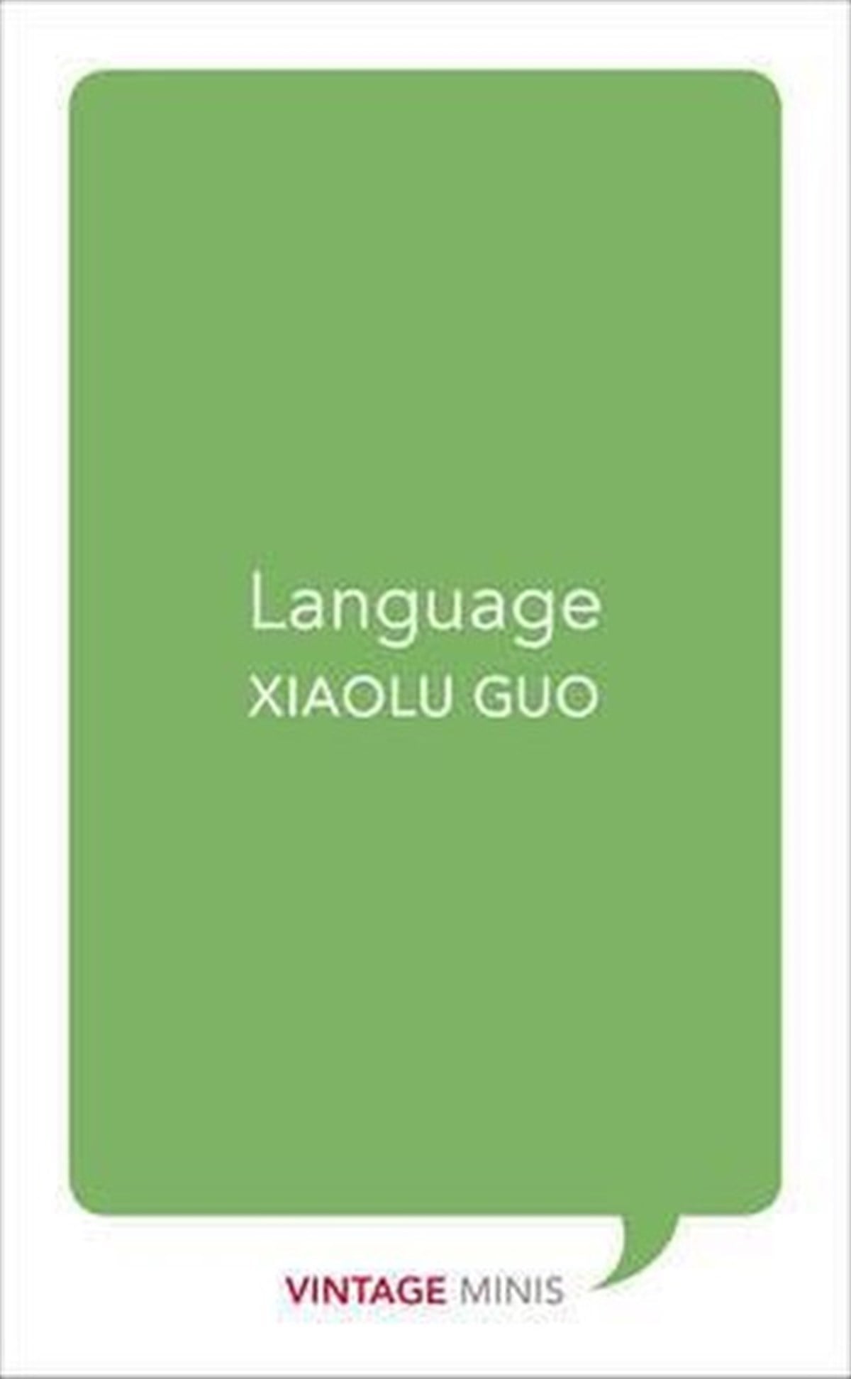 Xiaolu GuoClassicsLanguage: Vintage Minis