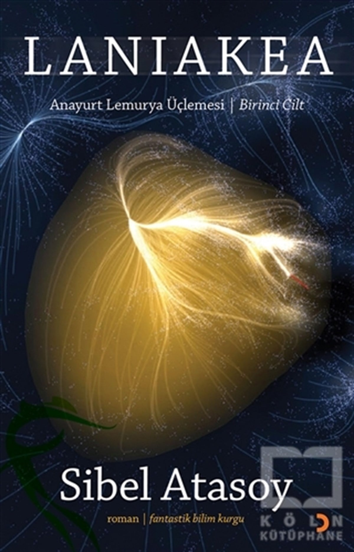 Sibel AtasoyFantastikLaniakea