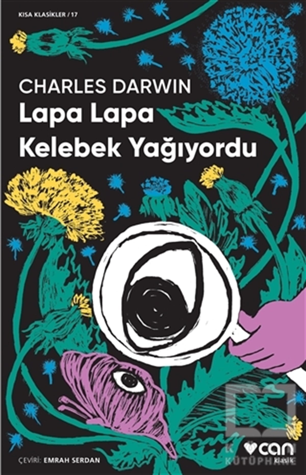 Charles DarwinDünya Klasikleri & Klasik KitaplarLapa Lapa Kelebek Yağıyordu